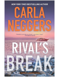 Carla Neggers — Rival's Break
