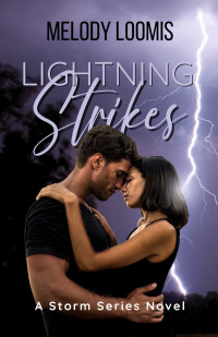 Melody Loomis — Lightning Strikes