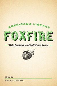 Foxfire Fund, Inc. — Wild Summer and Fall Plant Foods