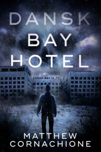 Matthew Cornachione — Dansk Bay Hotel