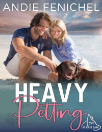 Andie Fenichel — Heavy Petting: Love At First Bark