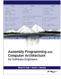 Brian Hall — Assembly Programming and Computer Architecture for Software Engineers