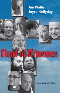 Wallis, Jim;Hollyday, Joyce; — Cloud of Witnesses Revised Edition