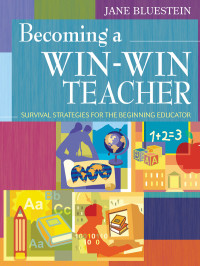 Bluestein, Jane. — Becoming a Win-Win Teacher