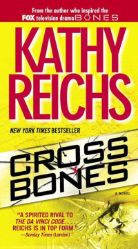 Kathy Reichs [Reichs, Kathy] — Cross Bones