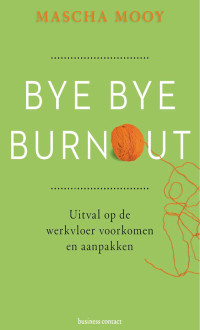 Mascha Mooy — Bye Bye Burnout