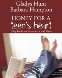 Gladys Hunt;Barbara Hampton; — Honey for a Teen's Heart