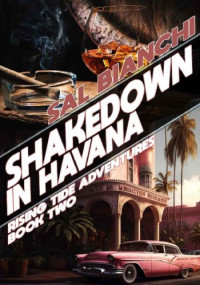 Sal Bianchi — Shakedown in Havana