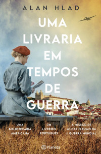 Alan Hlad — Uma livraria em tempos de guerra