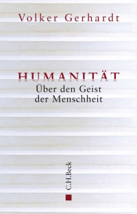 Gerhardt, Volker — HUMANITÄT