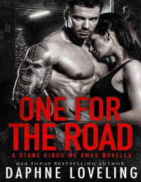 Daphne Loveling — One for the Road: A Stone Kings MC Christmas