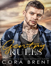 Cora Brent — Gentry Rules (Friends to Lovers Small Town Romance)