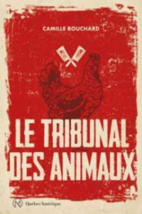 Camille Bouchard — Le tribunal des animaux