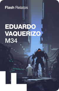 Eduardo Vaquerizo — M34 (Flash Relatos)