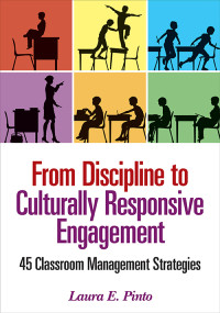 Pinto, Laura E. — From Discipline to Culturally Responsive Engagement