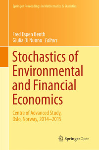 Fred Espen Benth & Giulia Di Nunno, eds. — Stochastics of Environmental and Financial Economics