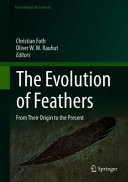 Christian Foth, Oliver W. M. Rauhut — The Evolution of Feathers: From Their Origin to the Present