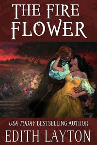 Edith Layton — The Fire Flower