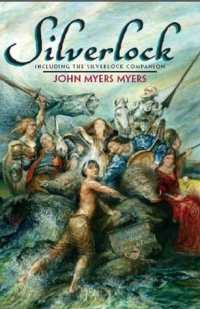 John Myers Myers — Silverlock: Including the Silverlock Companion