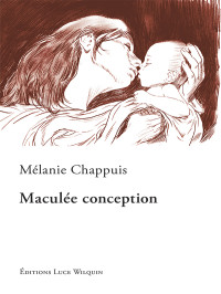 Mélanie Chappuis [Chappuis, Mélanie] — Maculée conception
