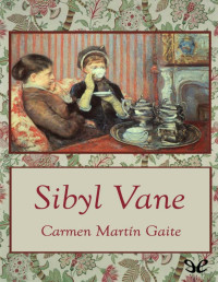 Carmen Martín Gaite — Sibyl Vane