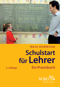 Maja Dammann; — Schulstart fr Lehrer