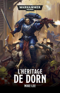 Mike Lee — L’Héritage de Dorn