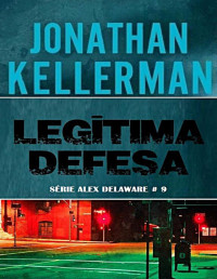 Jonathan Kellerman — Legitima defesa