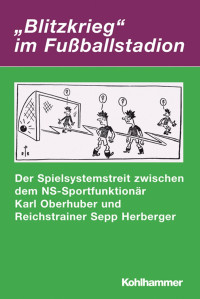 Markwart Herzog — "Blitzkrieg" im Fußballstadion