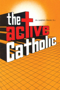 Gabriel Palau S.J. — The Active Catholic