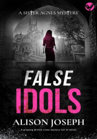 Alison Joseph — False Idols