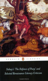 Gavin Alexander — Sidney's 'The Defence of Poesy' and Selected Renaissance Literary Criticism (Penguin Classics)