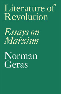 Norman Geras — Literature of Revolution