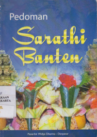 Drs. I Made Sujana, M.Pd., Nyoman Susila, S.Ag., M.Si., I Gede Jaman, S.Ag., M.Si., Ni Kompyang Erawati, S.Ag., I Wayan Sujana, B.A., I Gusti Ketut Aryagung, S.Ag., Putu Bagiarthana, B.A. — Pedoman Sarathi Banten