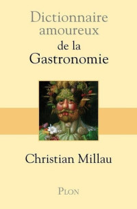 Dictionnaire — de la Gastronomie