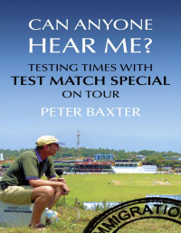 Peter Baxter — Can Anyone Hear Me?