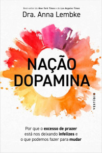 Anna Lembke — Nação dopamina