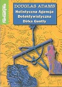 Adams Douglas — Holistyczna Agencja Detektywistyczna Dirka Gently'ego ( Dirk Gently - 01 - 1987)