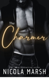 Nicola Marsh — The Charmer (Redeeming a bad boy Book 4)