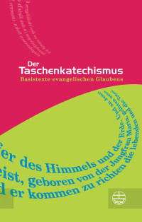 Evangelische Verlagsanstalt GmbH — Der Taschenkatechismus