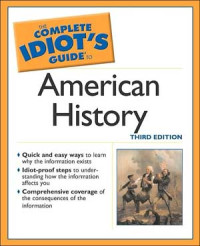 Alan Axelrod — Complete Idiots Guide to American History