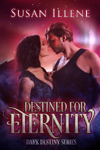 Susan Illene — Destined for Eternity