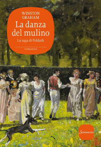 Winston Graham — La danza del mulino