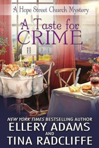 Ellery Adams — A Taste for Crime