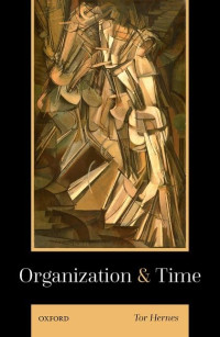 Tor Hernes — Organization and Time