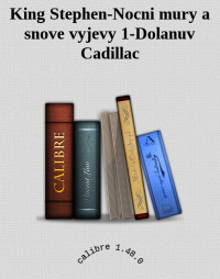 Neznáme — King Stephen-Nocni mury a snove vyjevy 1-Dolanuv Cadillac