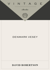 David M. Robertson — Denmark Vesey