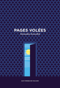 Alexandra Koszelyk — Pages volées