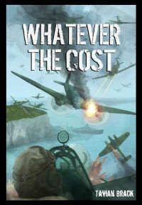 Tavian Brack — Whatever the Cost (All Out War Book 2)