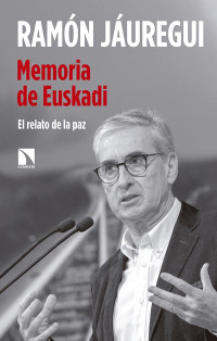 Ramón Jáuregui — Memoria De Euskadi